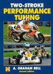 Bell А.G. Two-Strokes Performance Tuning