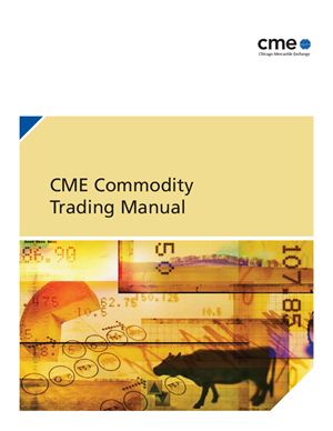 CME Commodity Trading Manual