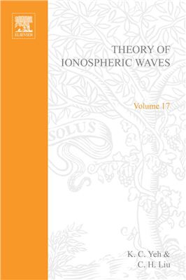 Yeh K.C., Liu C.H. Theory of Ionospheric Waves
