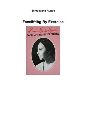 Рунге Сента Мария. Упражнения для лифтинга лица. (Senta Maria Runge. Face Lifting by Exercise)