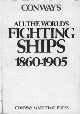 Chesneau R., Campbell N.J.M., Kolesnik E.M. Conways All the Worlds Fighting Ships 1860-1905