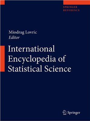 Lovric Miodrag (ed.) International Encyclopedia of Statistical Sciences