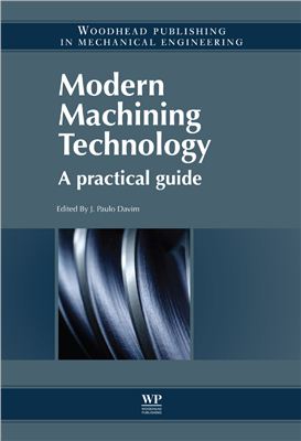 Davim J.P. Modern Machining Technology. A practicle guide