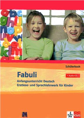 Fabuli. Anfangsunterricht Deutsch Erstlese - und Sprachlehrwerk für Kinder