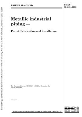 BS EN 13480-4: 2002 Metallic industrial piping - Part 4: Fabrication and installation (Eng)