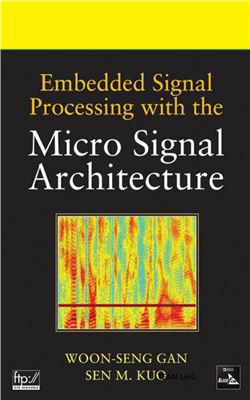 Gan W.-S., Kuo S.M. Embedded Signal Processing with the Micro Signal Architecture