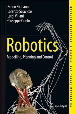 Siciliano B., Sciavicco L., Villani L., Oriolo G. Robotics: Modelling, Planning and Control, Springer, 2009