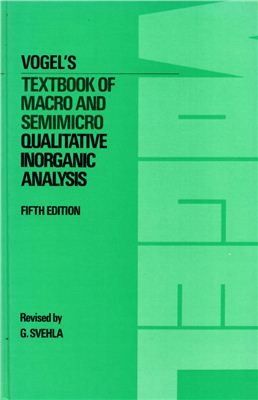 Vogel's Textbook of Macro and Semimicro Qualitative Inorganic Analysis