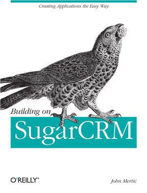 Mertic J. Building on SugarCRM