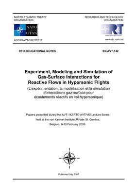 RTO of NATO. Chazot O., Rini P. (eds). Experiment, Modeling and Simulation of Gas-Surface Interactions for Reactive Flows in Hypersonic Flights