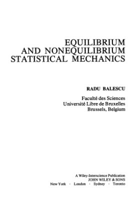 Balescu R. Equilibrium and Nonequilibrium Statistical Mechanics