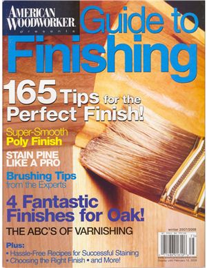 American Woodworker. Winter 2007/2008. Guide to Finishing - 165 tips for the perfect finish
