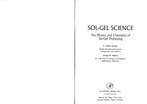 Brinker C.J., Scherer G.W. Sol-gel science. The physics and chemistry of sol-gel processing