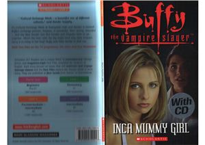 Bloese Jacquie. Buffy. The Vampire slayer. Inca Mummy Girl