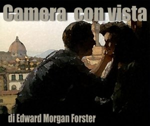 Forster E.M. Camera con vista / Форстер Е.М. Комната с видом. Часть 2
