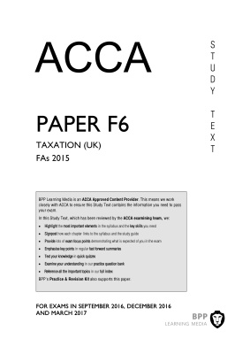 ACCA - BPP F6 Taxation FA 2015 - Study Text 2016-2017