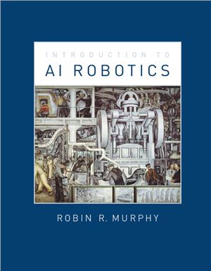 Murphy R.R. An Introduction to AI Robotics