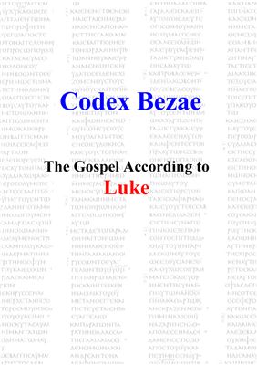 Codex Bezae Cantabrigensis Luke / Евангелье от Луки на греческом и латинском языках