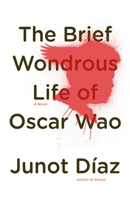 Diaz Junot. The Brief Wondrous Life of Oscar Wao