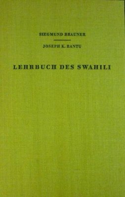 Brauner S., Bantu J.K. Lehrbuch des Swahili