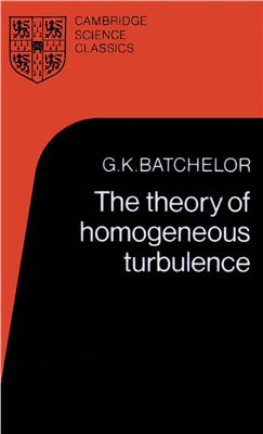 Batchelor G.K. The Theory of Homogeneous Turbulence