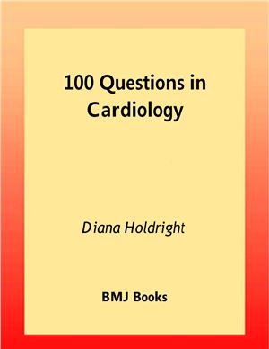 Holdright Diana. 100 questions in Cardiology