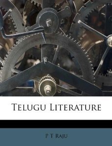 Raju P.T. Telugu (Andhra) Literature