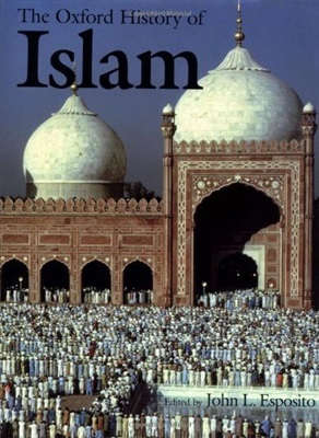 Esposito John L. The Oxford History of Islam (часть 1)