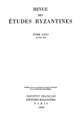 Revue des études Byzantines 1968 №26