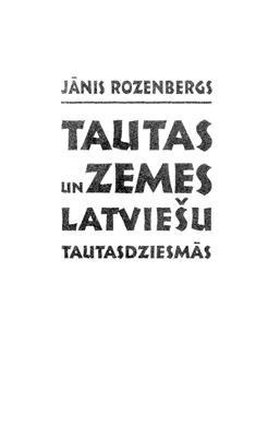 Rozenbergs J. Tautas un zemes latviešu tautasdziesmās. Народы и страны в латышских народных песнях