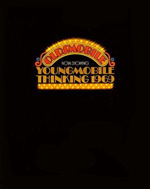 Oldsmobile now showing Youngmobile thinking 1969