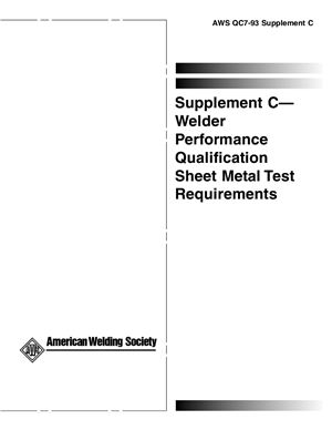 AWS QC7-93 Supplement C - Welder Performance Qualification Sheet Metal Test Requirements