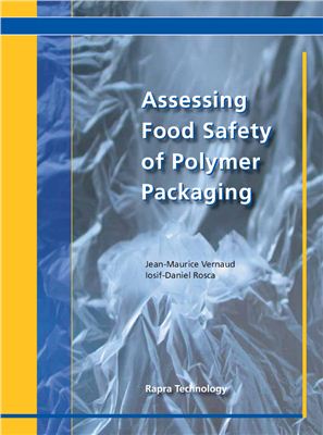 Iosif-Daniel Rosca, Jean-Maurice Vernaud Assessing Food Safety of Polymer Packaging