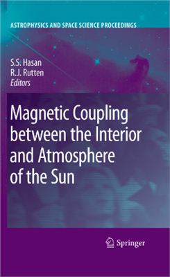 Hasan S., Rutten R.J. (Eds.) Magnetic Coupling between the Interior and Atmosphere of the Sun
