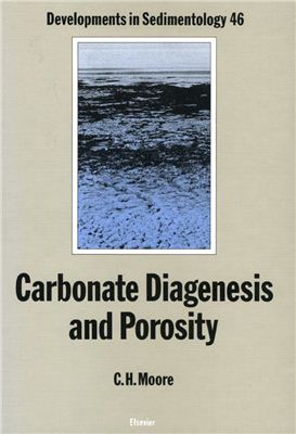 Moore C.H. Carbonate Diagenesis and Porosity