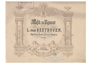 Beethoven L. van. Musik zu Egmont. Für Pianoforte zu vier Händen übertragen