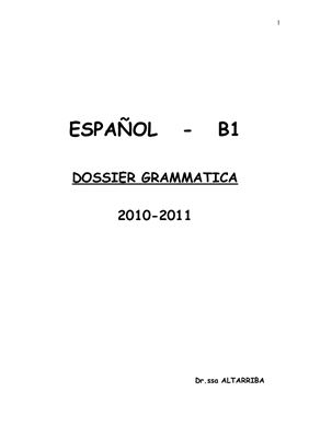 Altarriba. Español B1. Dossier grammatica 2010-2011