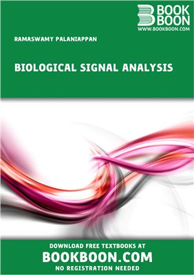 Palaniappan Ramaswamy. Biological Signal Analysis