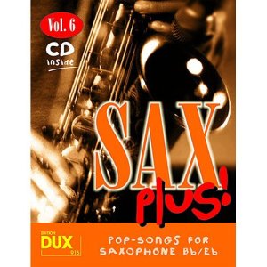 Himmer Arturo. Sax Plus! Vol. 6. Сборник популярных мелодий для саксофона. Плюс, минус и ноты