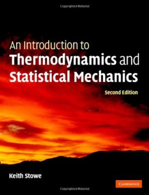 Stowe K. An Introduction to Thermodynamics and Statistical Mechanics