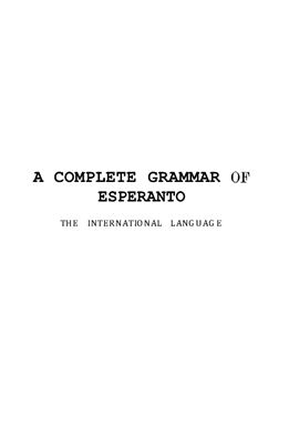 Kellerman I. A complete grammar of esperanto, an international language (1910)