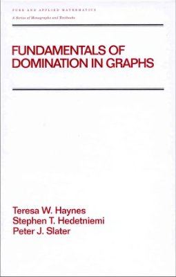 Haynes T.W., Hedetniemi S.T., Slater P.J. Fundamentals of Domination in Graphs