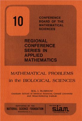 Rubinow Sol I. Mathematical Problems in the Biological Sciences (CBMS-NSF Regional Conference Series in Applied Mathematics)
