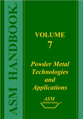 ASM Metals HandBook Vol. 7 - Powder Metal Technologies and Applications
