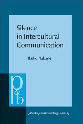 Ikuko Nakane. Silence in Intercultural Communication. Perceptions and performance