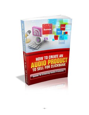 How to create an audio product to sell for Clickbank. Guide to creating audio products