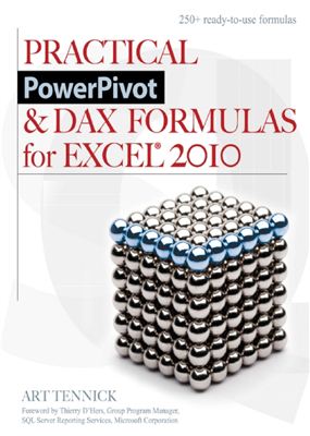 Tennick A. Practical PowerPivot &amp; DAX Formulas for Excel 2010