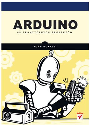 Boxall J. Arduino. 65 praktycznych projektów (+ исходные коды с сайта издательства)
