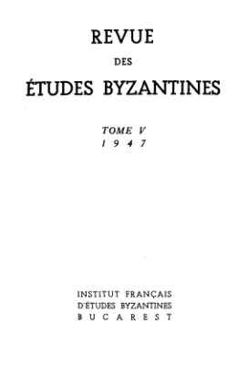 Revue des études Byzantines 1947 №05