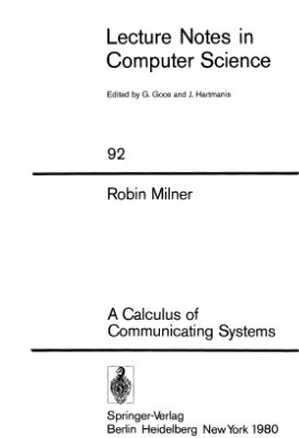 Milner R. A Calculus of Communicating Systems